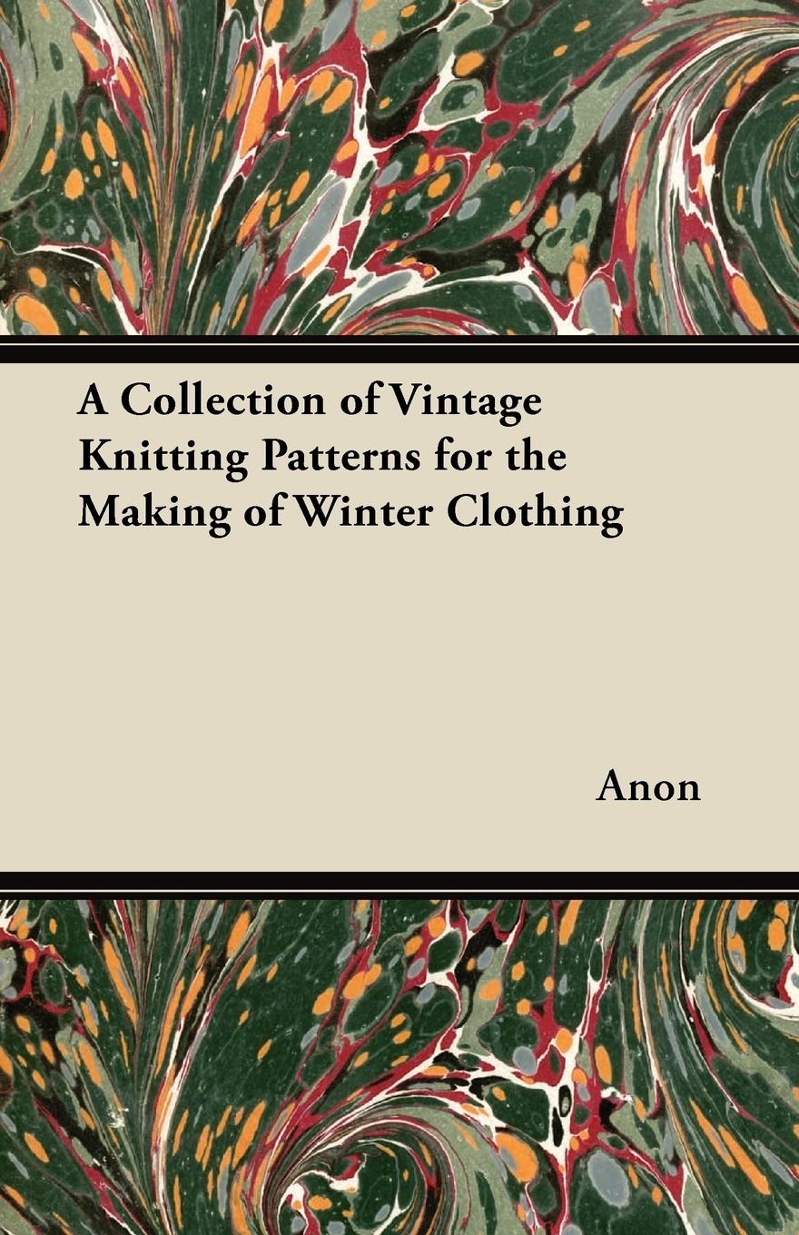 Vorderes Coverbild A Collection of Vintage Knitting Patterns for the Making of Winter Clothing
