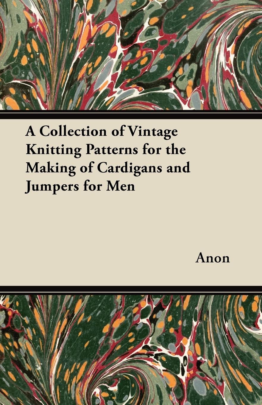 Vorderes Coverbild A Collection of Vintage Knitting Patterns for the Making of Cardigans and Jumpers for Men