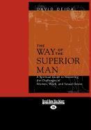 Vorderes Coverbild The Way of the Superior Man (Large Print 16pt)