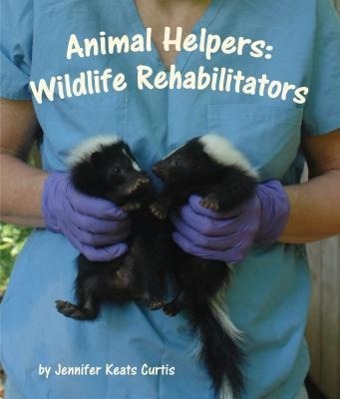 Vorderes Coverbild Animal Helpers: Wildlife Rehabilitators