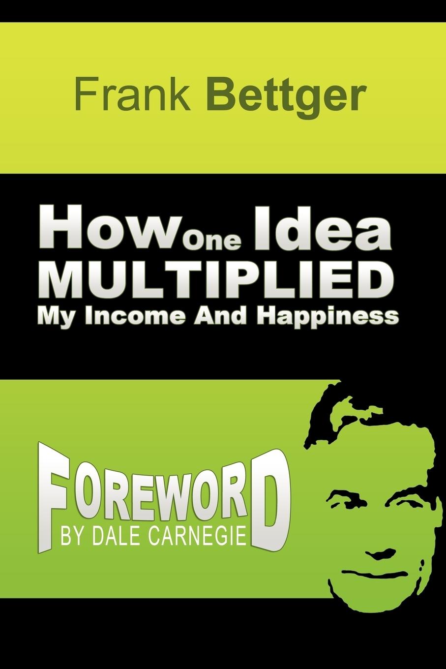 Vorderes Coverbild How One Idea Multiplied My Income and Happiness