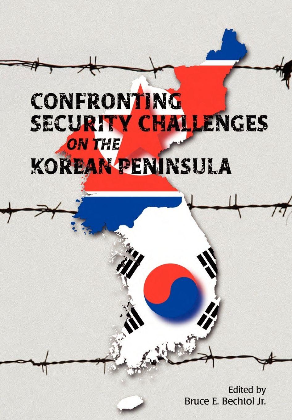 Vorderes Coverbild Confronting Security Challenges on the Korean Peninsula
