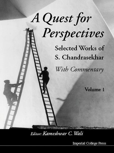 Vorderes Coverbild Quest for Perspectives, A: Selected Works of S Chandrasekhar (with Commentary) (in 2 Volumes)
