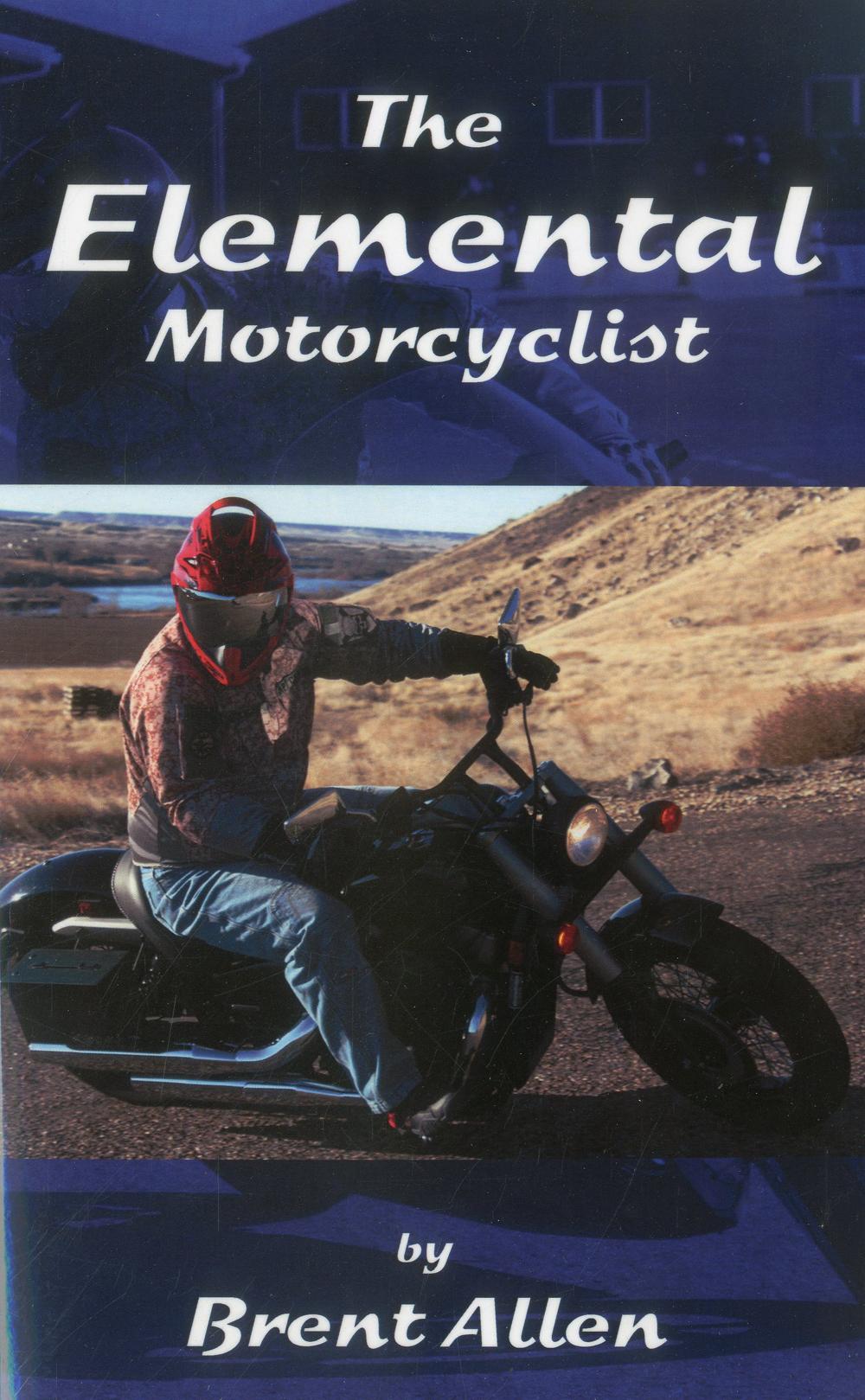 Vorderes Coverbild The Elemental Motorcyclist