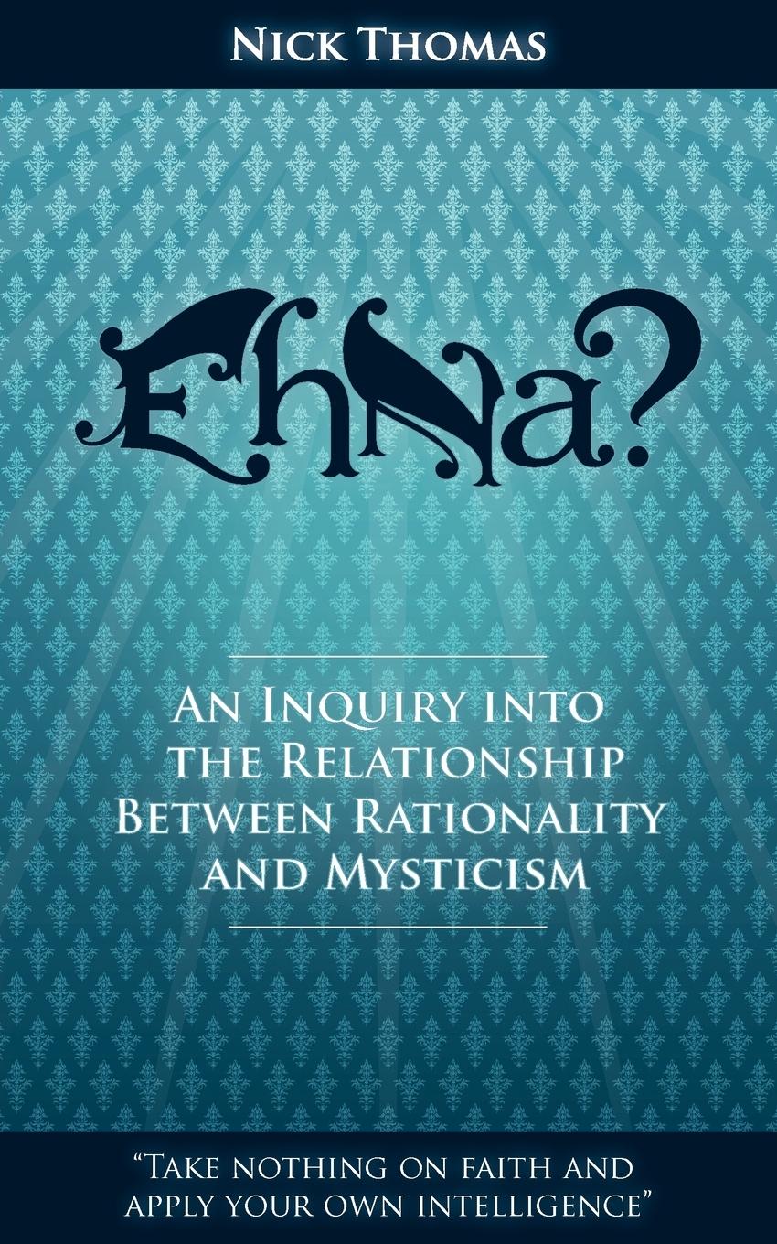 Vorderes Coverbild Eh Na? - An Inquiry Into the Relationship Between Rationality and Mysticism