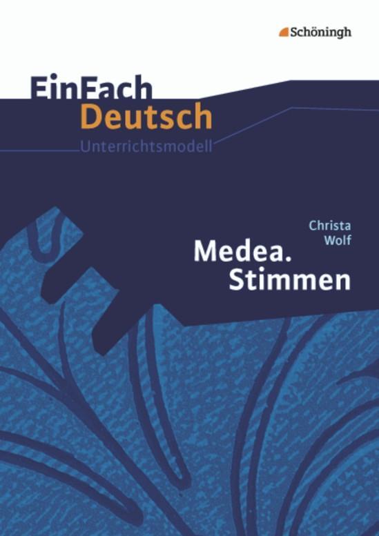 Vorderes Coverbild Medea. Stimmen - Neubearbeitung. EinFach Deutsch Unterrichtsmodelle
