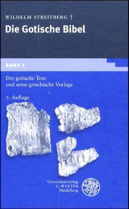 Vorderes Coverbild Gotische Bibel 1. Der gotische Text und seine griechische Vorlage