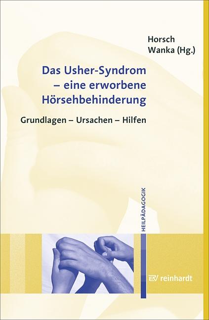 Vorderes Coverbild Das Usher-Syndrom - eine erworbene Hörsehbehinderung