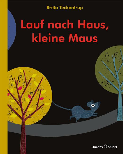 Vorderes Coverbild Lauf nach Haus, kleine Maus