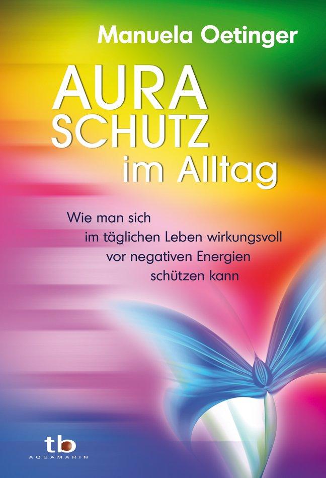 Vorderes Coverbild Aura-Schutz im Alltag
