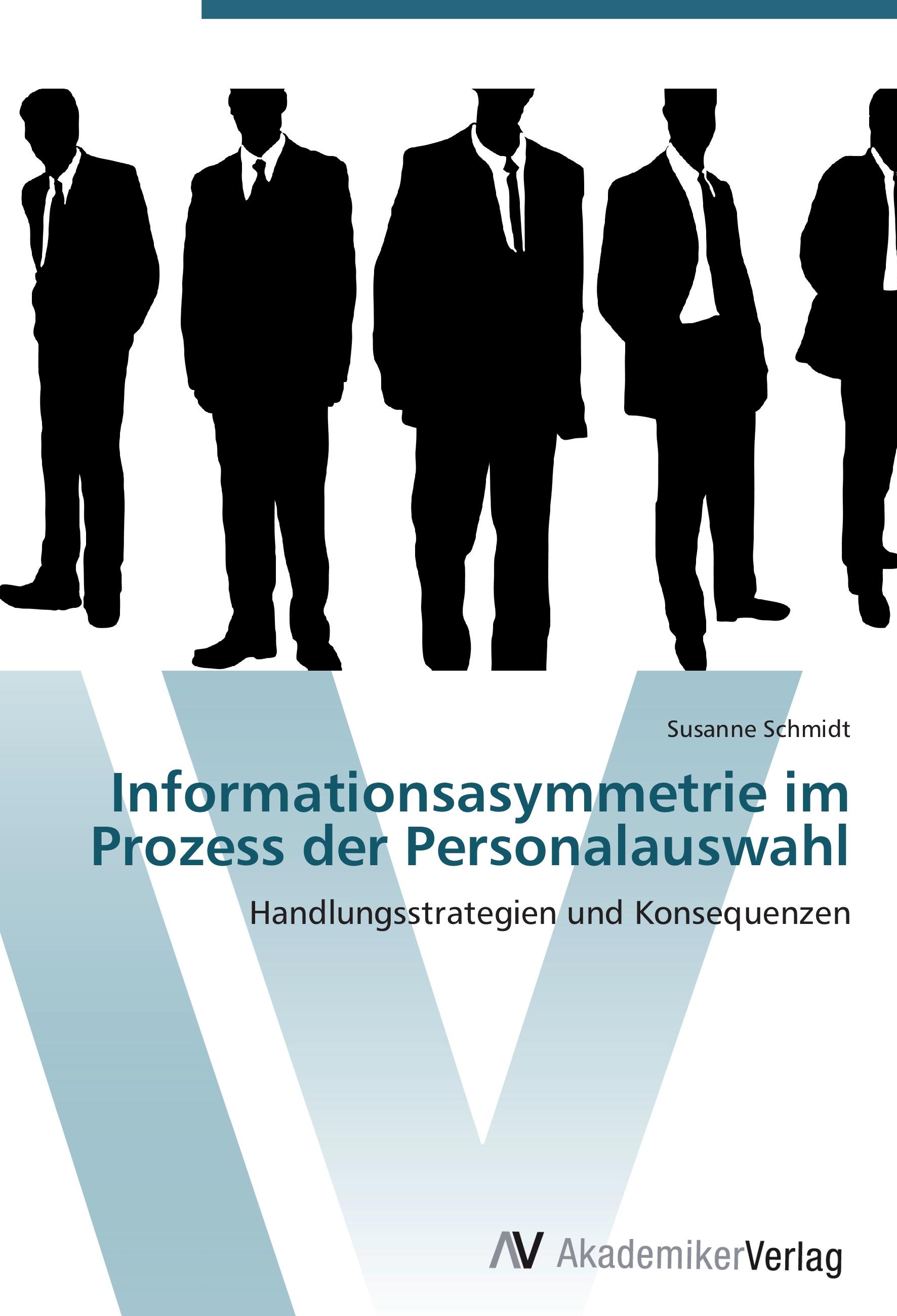 Vorderes Coverbild Informationsasymmetrie im Prozess der Personalauswahl