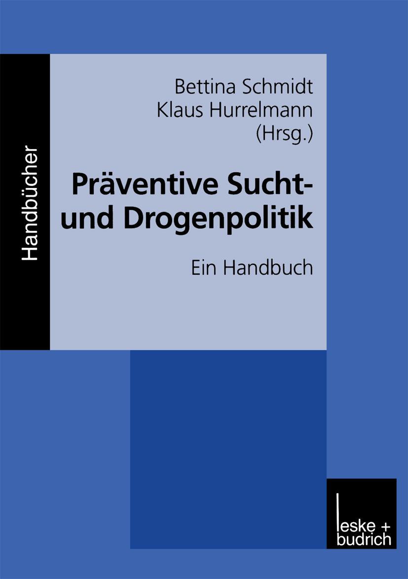 Vorderes Coverbild Präventive Sucht- und Drogenpolitik