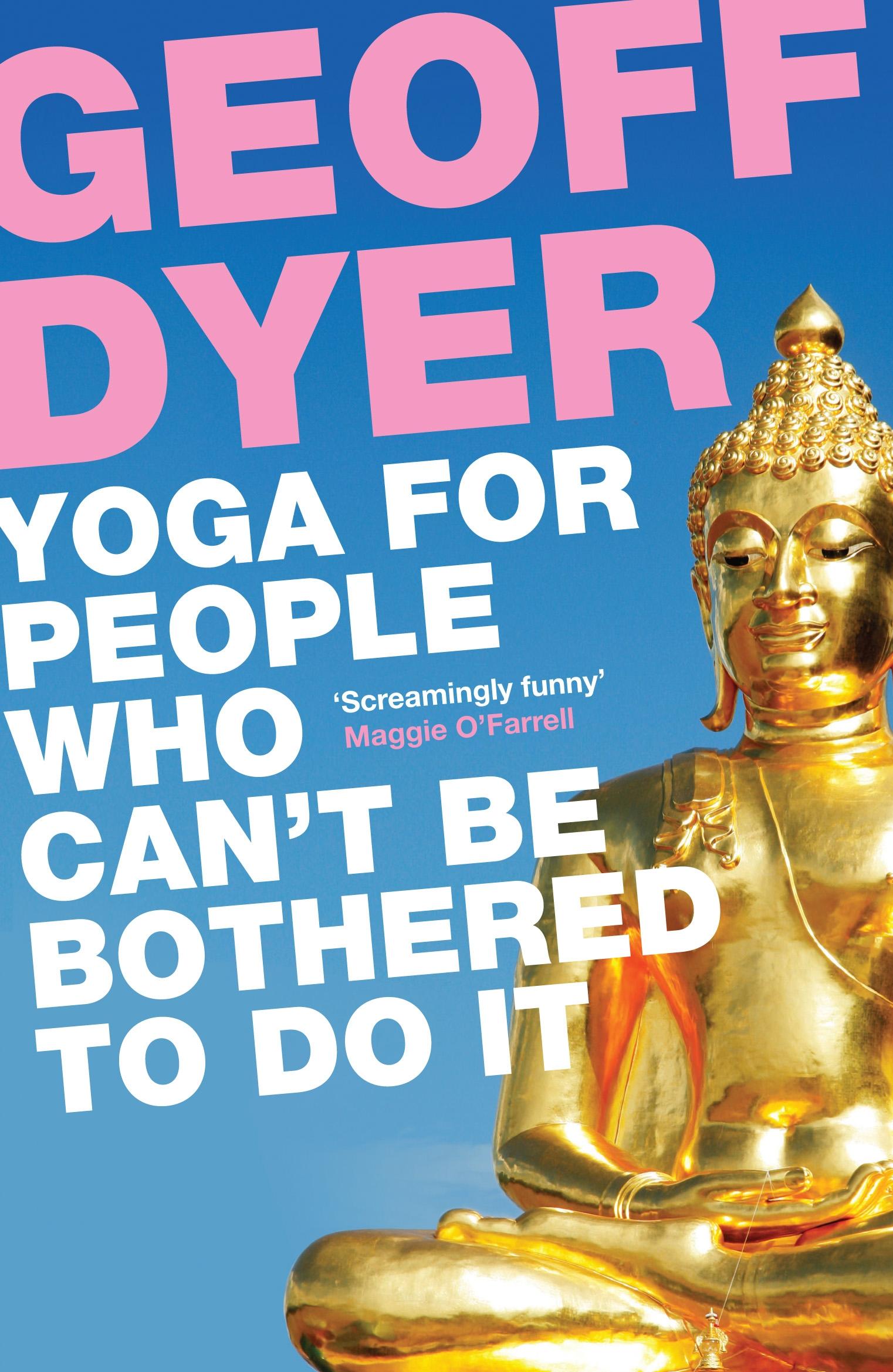 Vorderes Coverbild Yoga for People Who Can't Be Bothered to Do It