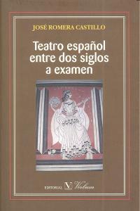 Vorderes Coverbild Teatro español entre dos siglos a examen