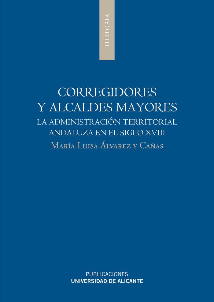 Vorderes Coverbild Corregidores y alcaldes mayores : la administración territorial andaluza en el siglo XVIII