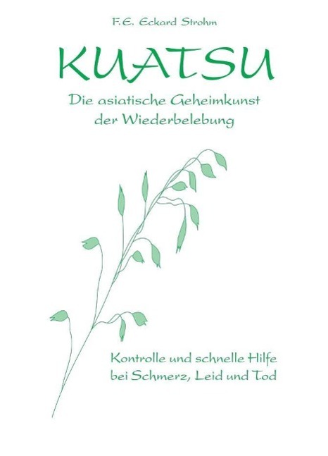Vorderes Coverbild Kuatsu.  Die asiatische Geheimkunst der Wiederbelebung