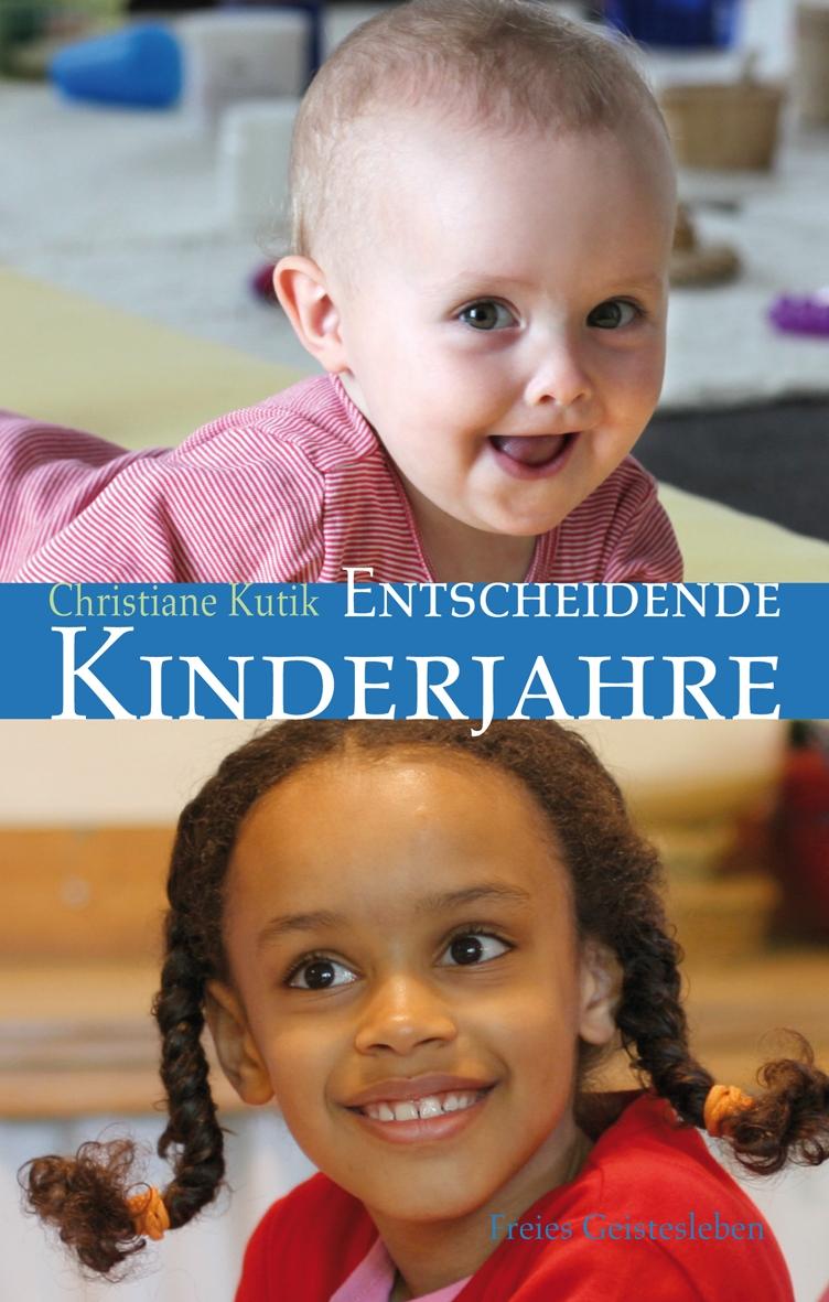 Vorderes Coverbild Entscheidende Kinderjahre