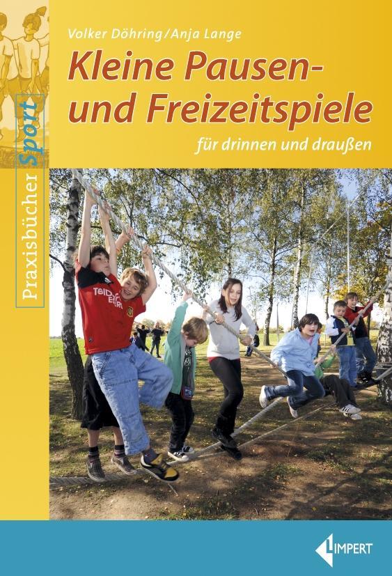 Vorderes Coverbild Kleine Pausen- und Freizeitspiele für drinnen und draußen