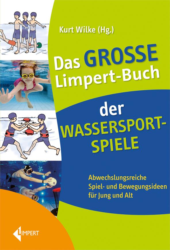 Vorderes Coverbild Das große Limpert-Buch der Wassersportspiele