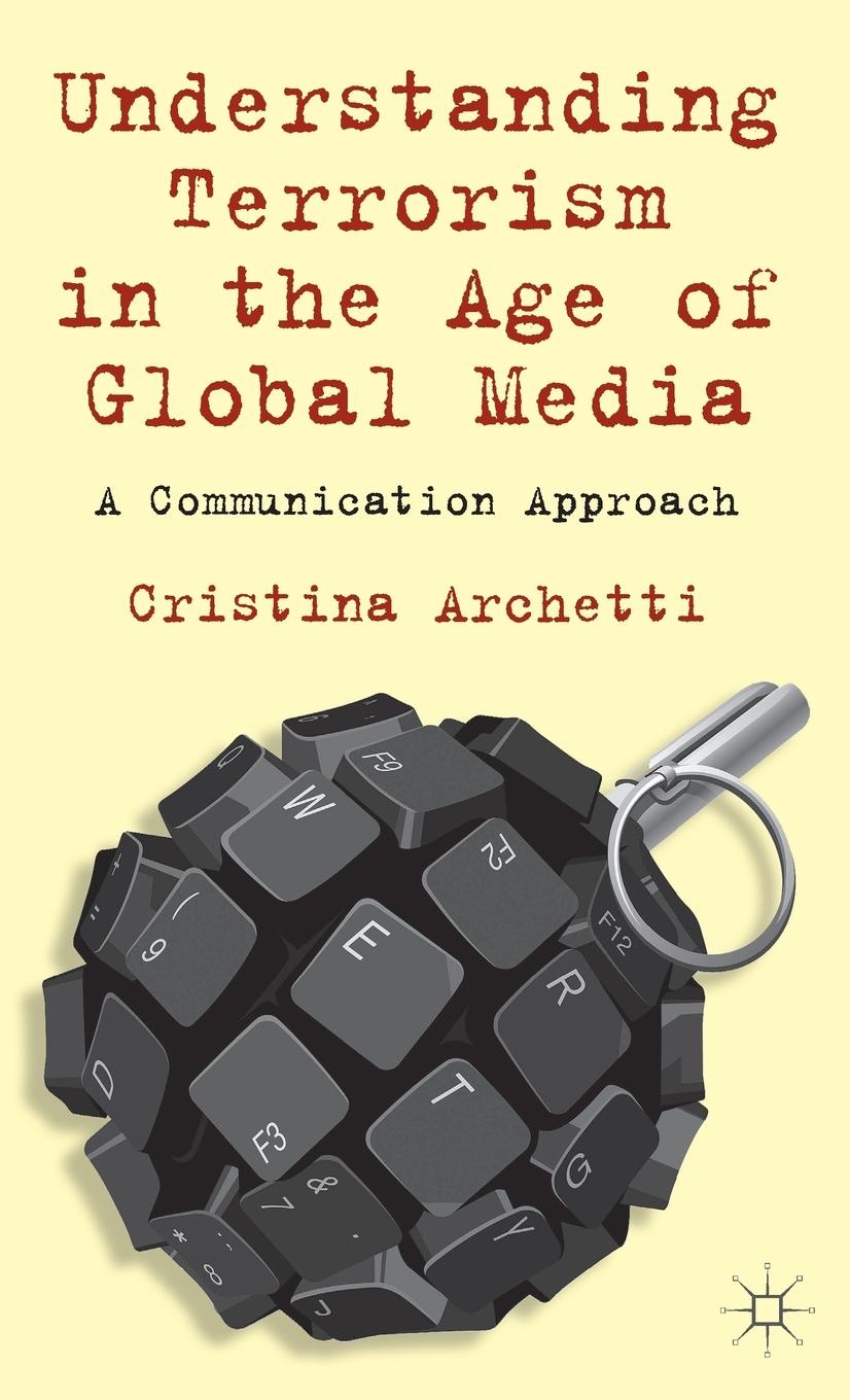 Vorderes Coverbild Understanding Terrorism in the Age of Global Media