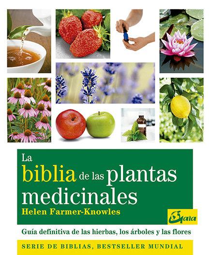Vorderes Coverbild La biblia de las plantas medicinales : guía definitiva de las hierbas, los árboles y las flores