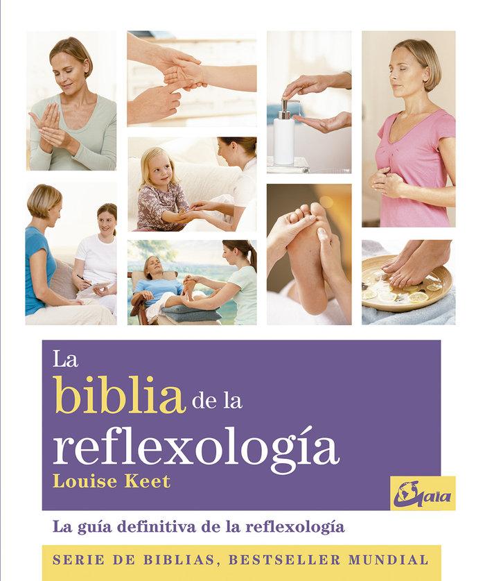 Vorderes Coverbild La Biblia de la reflexología : la guía definitiva de la reflexología