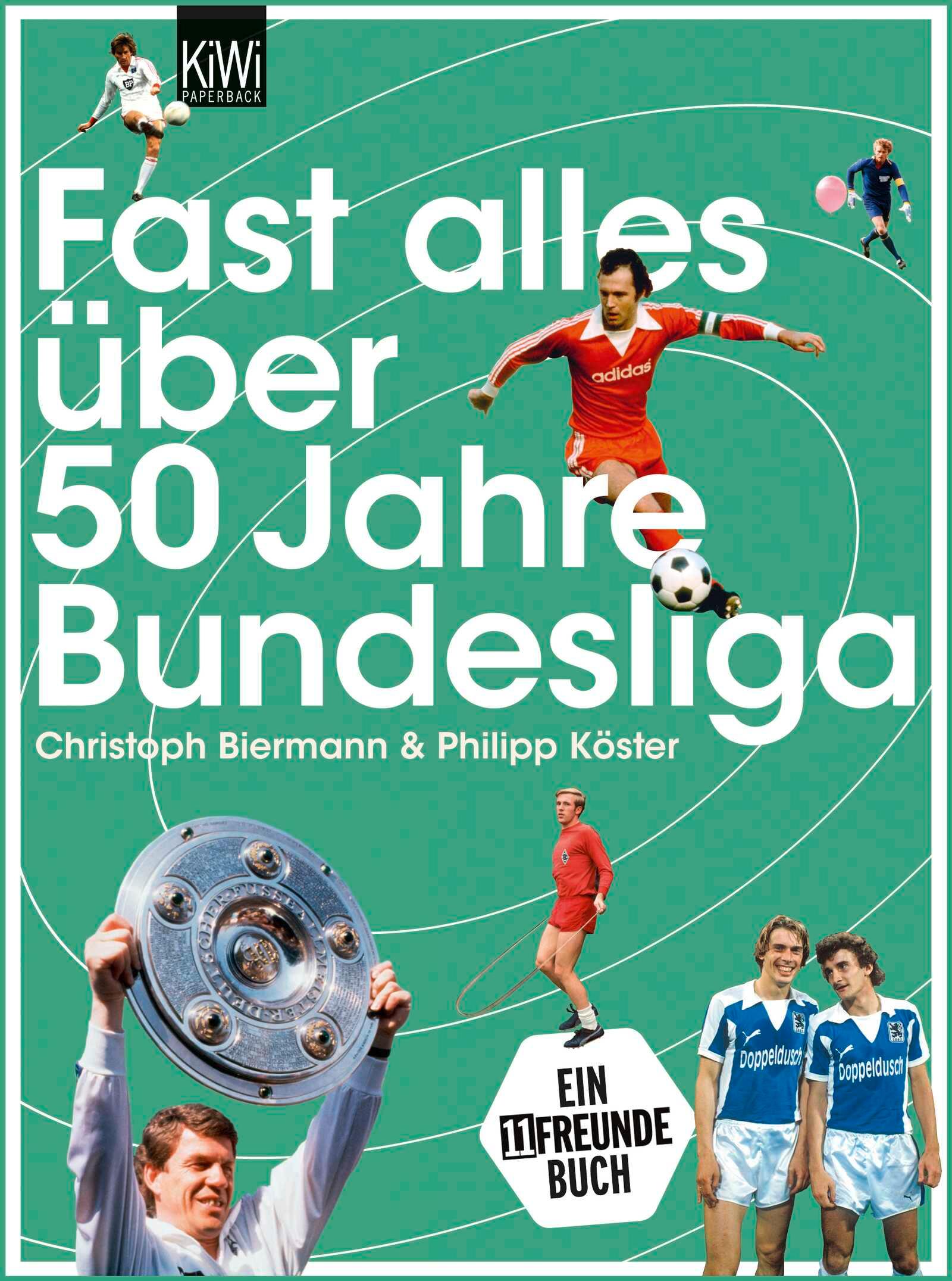 Vorderes Coverbild Fast alles über 50 Jahre Bundesliga