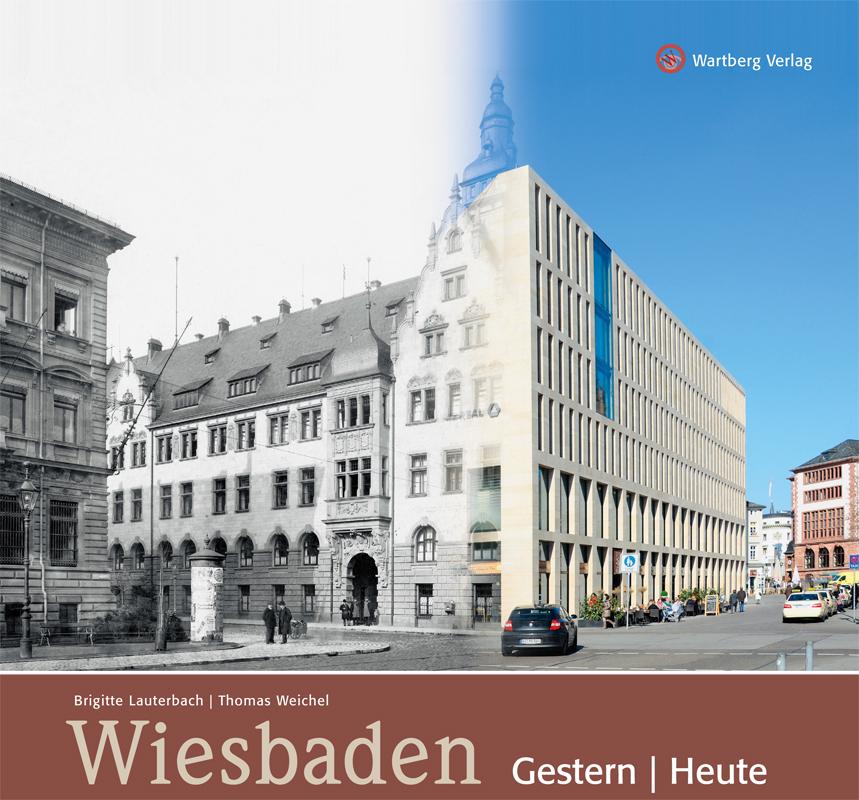 Vorderes Coverbild Wiesbaden gestern und heute