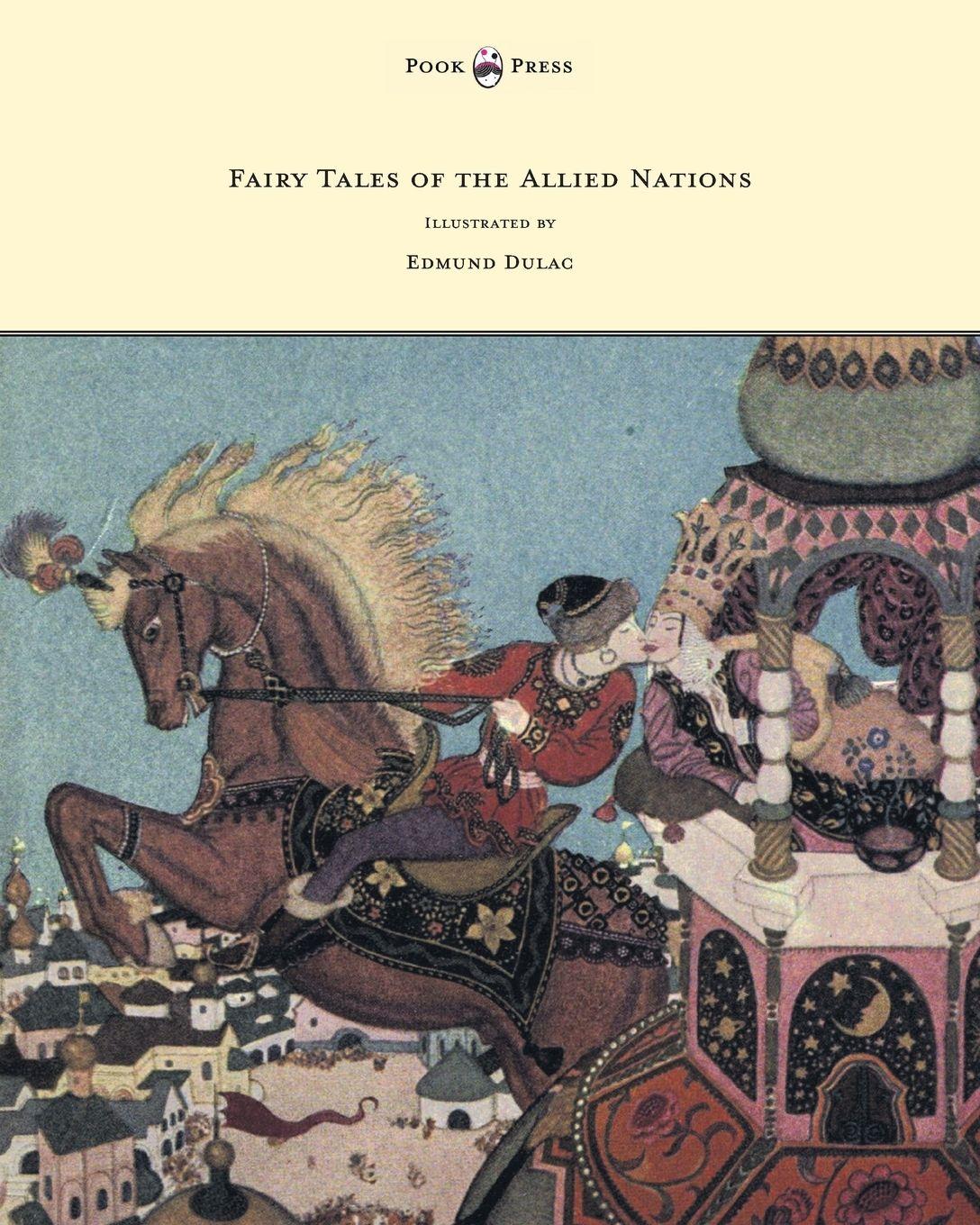 Vorderes Coverbild Fairy Tales of the Allied Nations - Illustrated by Edmund Dulac