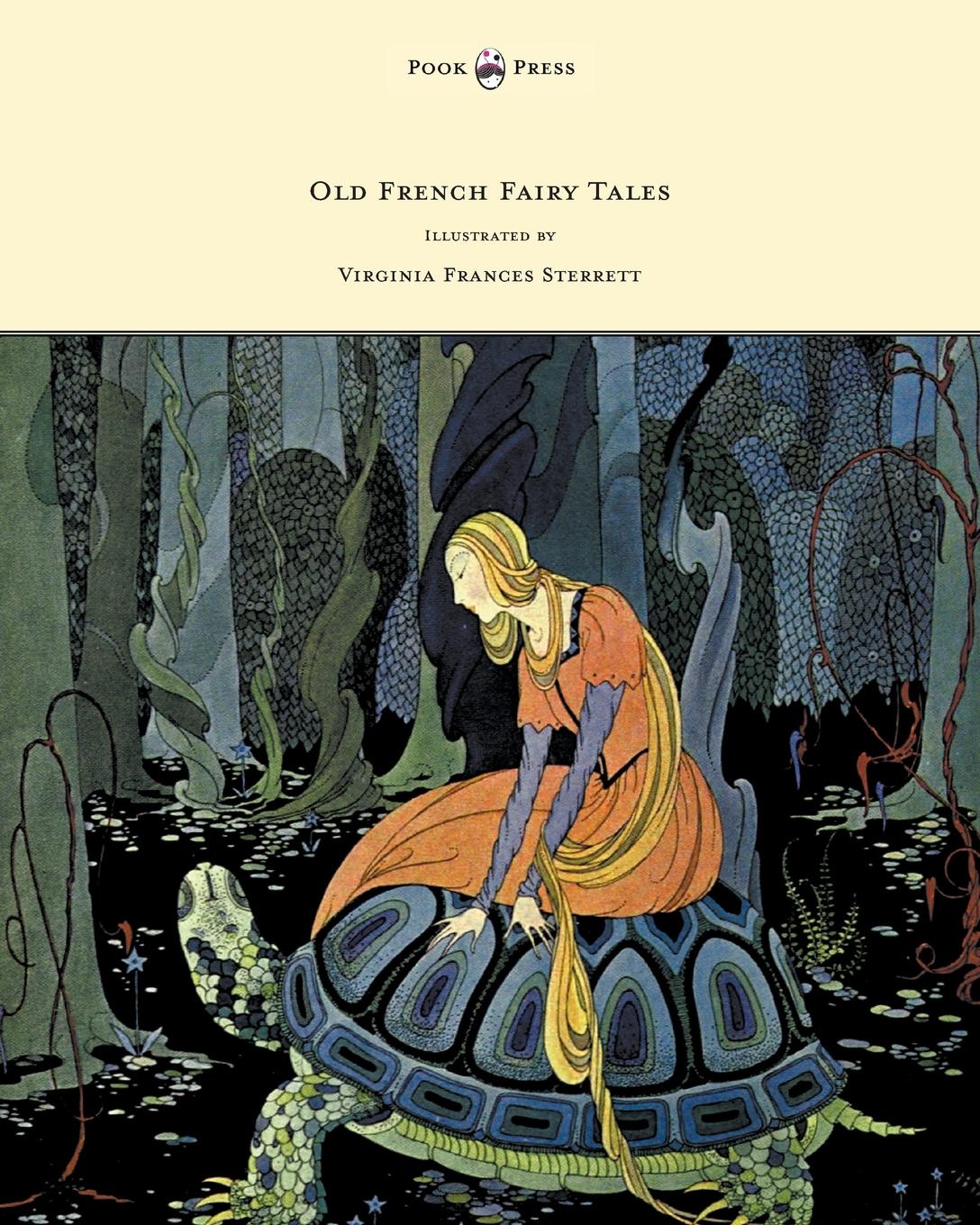 Vorderes Coverbild Old French Fairy Tales - Illustrated by Virginia Frances Sterrett