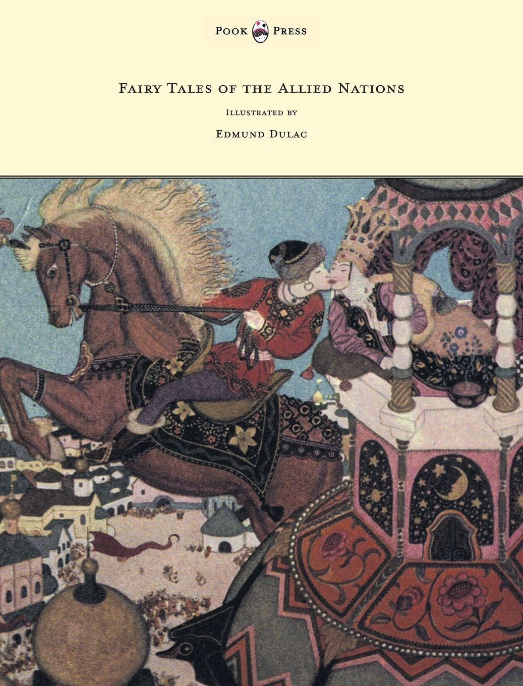 Vorderes Coverbild Fairy Tales of the Allied Nations - Illustrated by Edmund Dulac