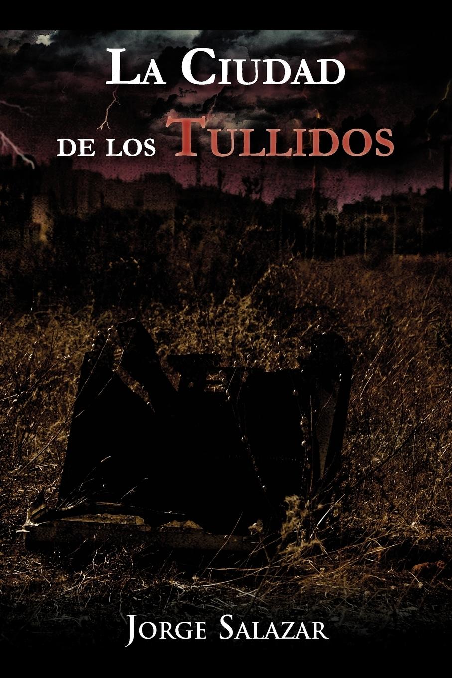 Vorderes Coverbild La Ciudad de Los Tullidos