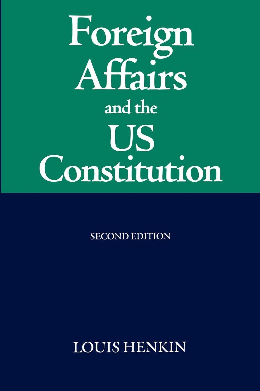 Vorderes Coverbild Foreign Affairs and the United States Constitution