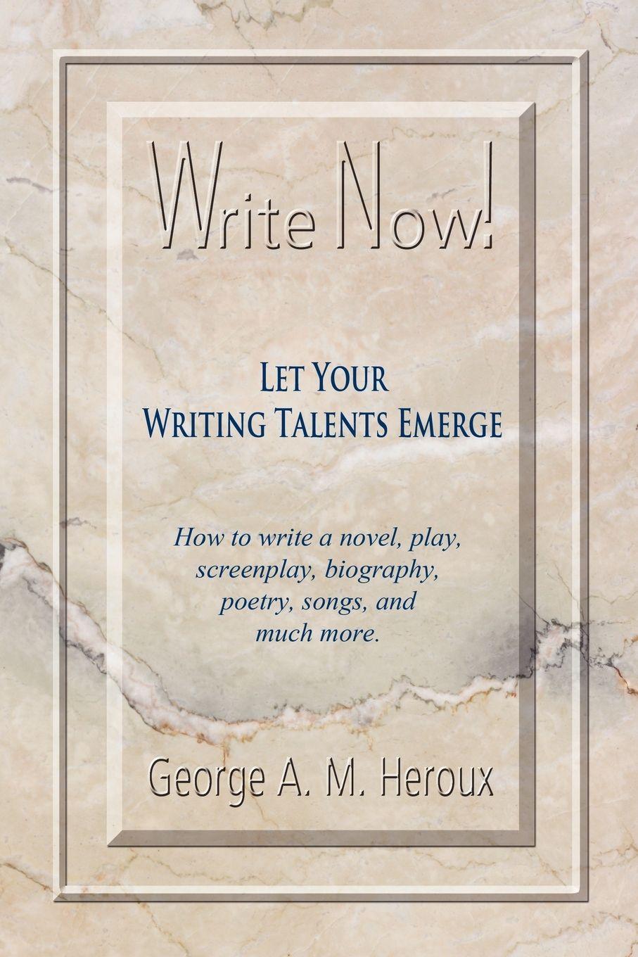 Vorderes Coverbild Write Now! Let Your Writing Talents Emerge