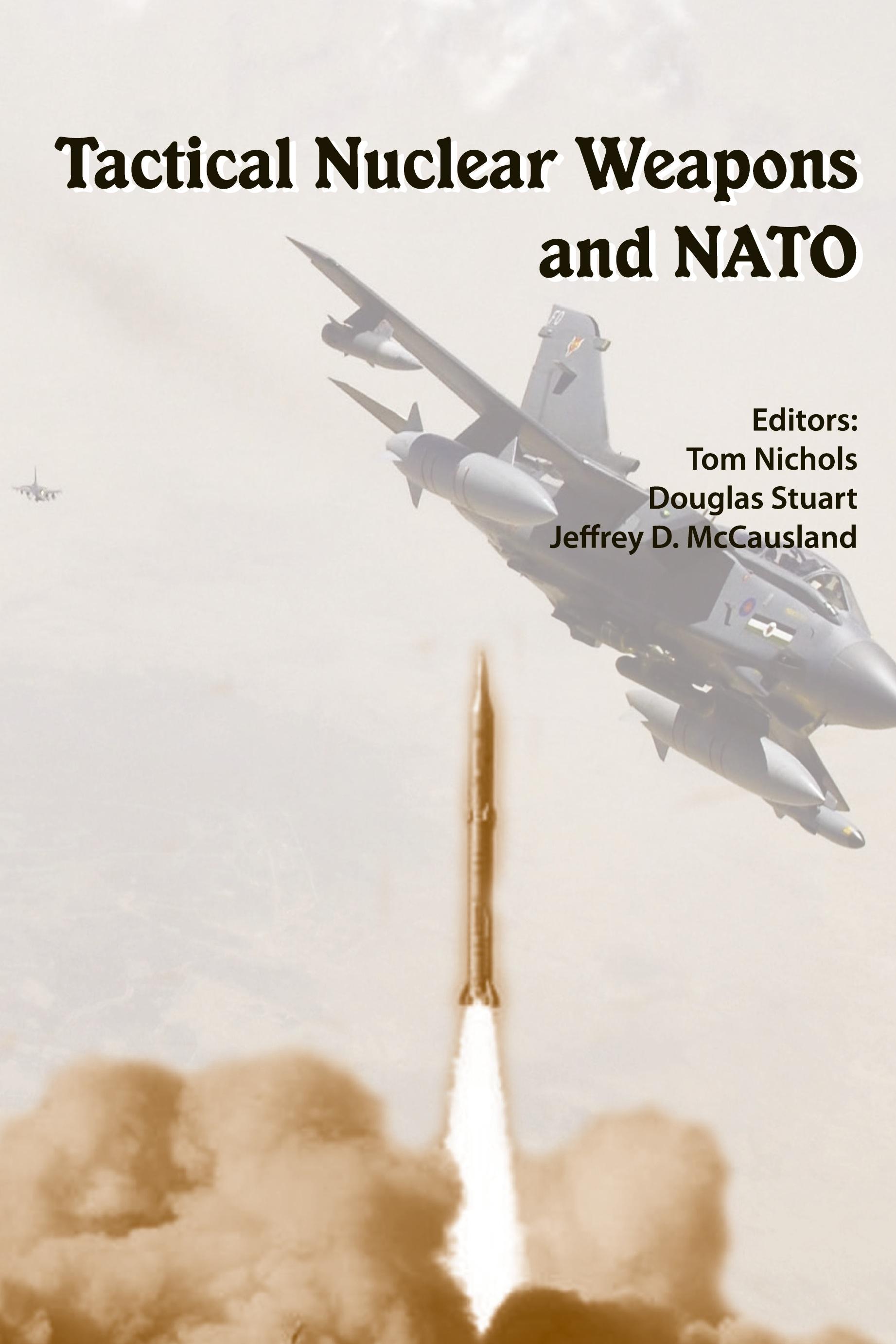 Vorderes Coverbild Tactical Nuclear Weapons and NATO
