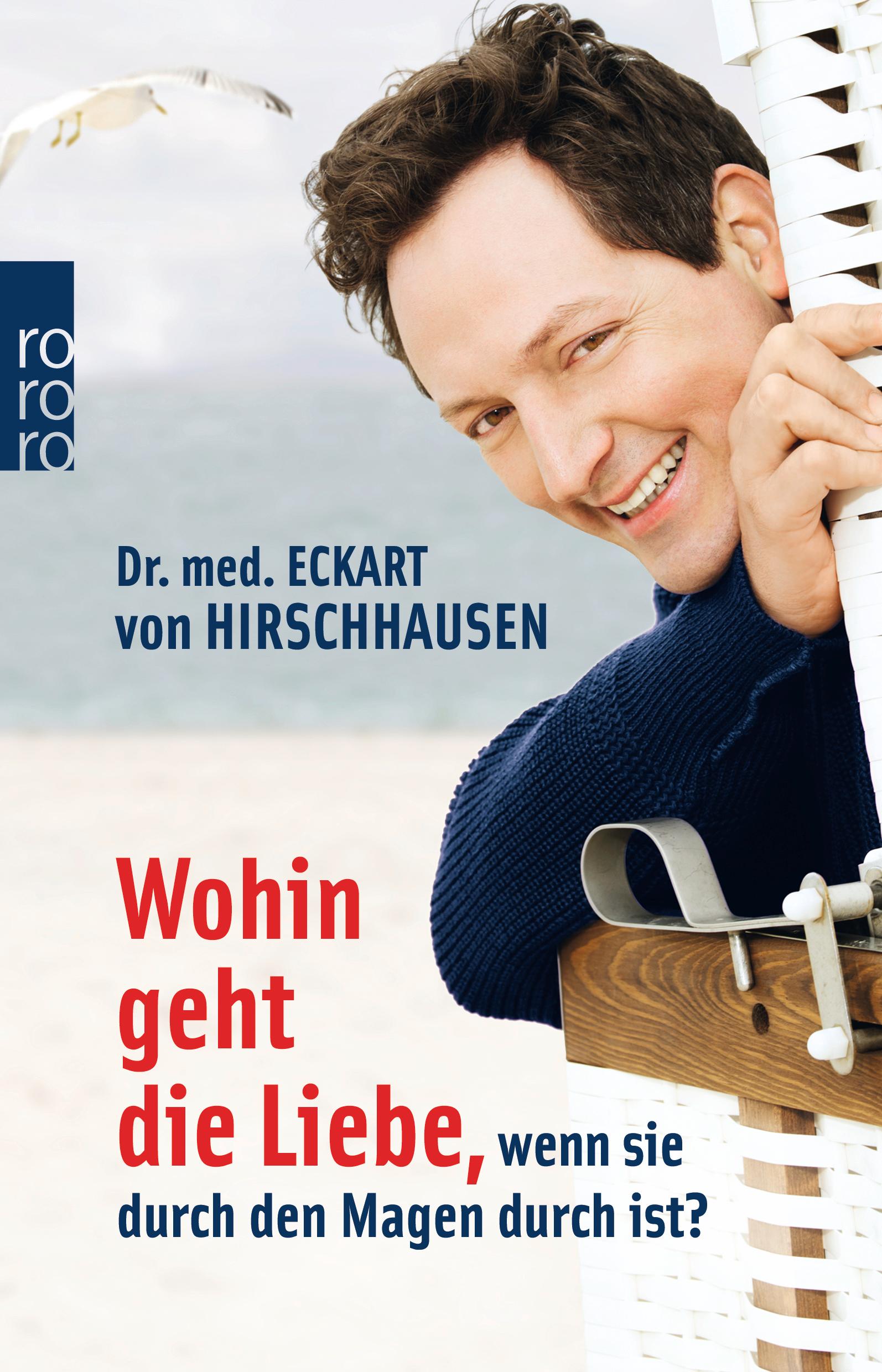 Vorderes Coverbild Wohin geht die Liebe, wenn sie durch den Magen durch ist?