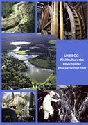 Vorderes Coverbild UNESCO-Weltkulturerbe Oberharzer Wasserwirtschaft