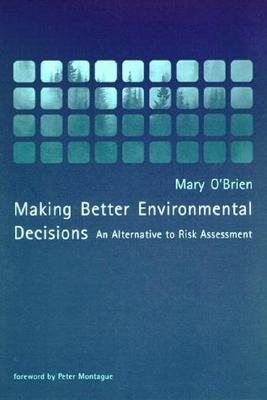 Vorderes Coverbild Making Better Environmental Decisions: An Alternative to Risk Assessment