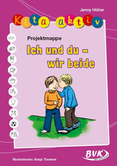 Vorderes Coverbild Kita aktiv - Projektmappe Ich und du - wir beide