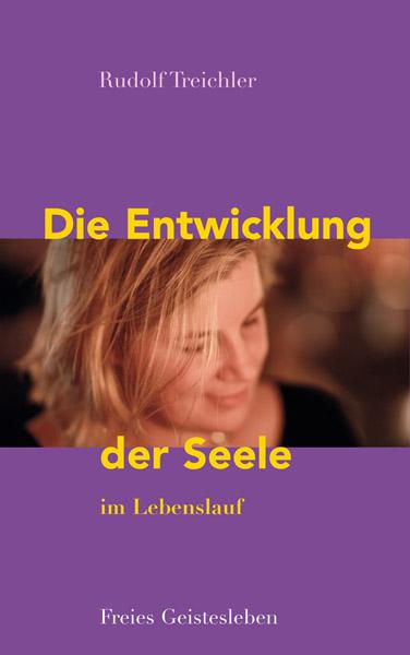 Vorderes Coverbild Die Entwicklung der Seele im Lebenslauf