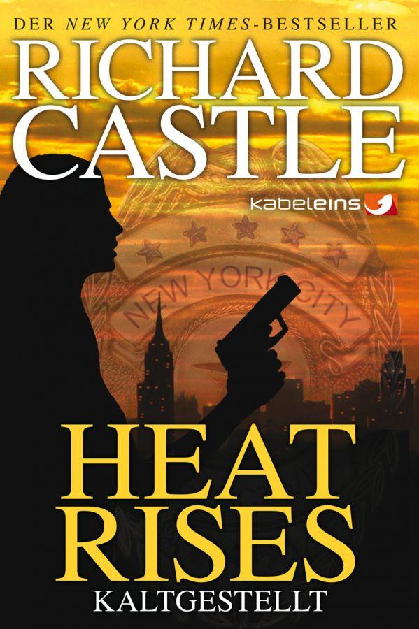 Vorderes Coverbild Castle 03: Heat Rises - Kaltgestellt