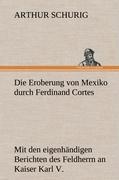 Vorderes Coverbild Die Eroberung von Mexiko durch Ferdinand Cortes