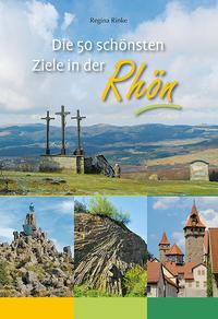 Vorderes Coverbild Die 50 schönsten Ziele in der Rhön