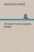 Vorderes Coverbild Der letzte Tod des Gautama Buddha