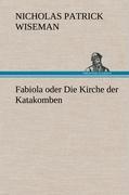 Vorderes Coverbild Fabiola oder Die Kirche der Katakomben