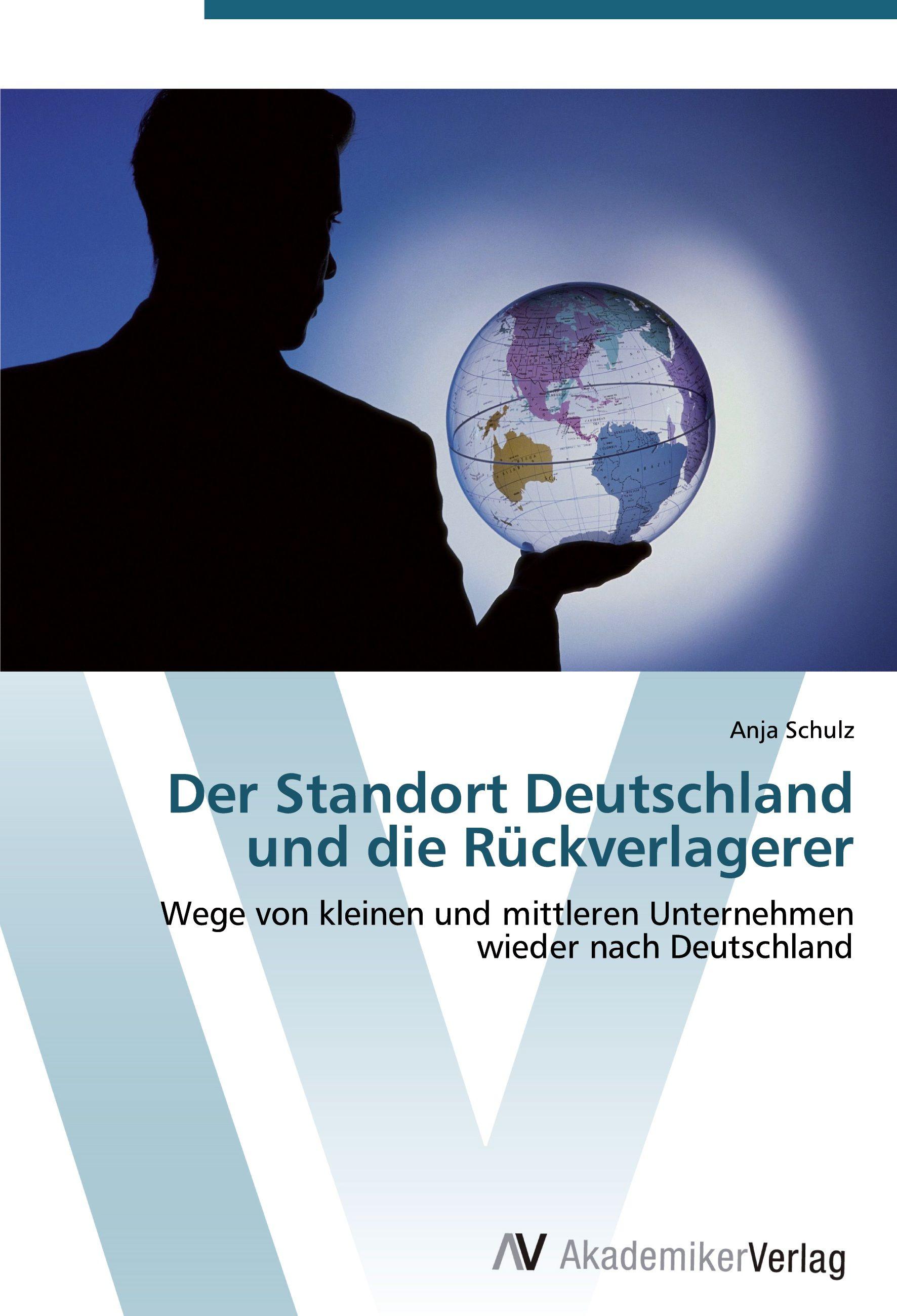 Vorderes Coverbild Der Standort Deutschland und die Rückverlagerer