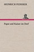Vorderes Coverbild Papst und Kaiser im Dorf