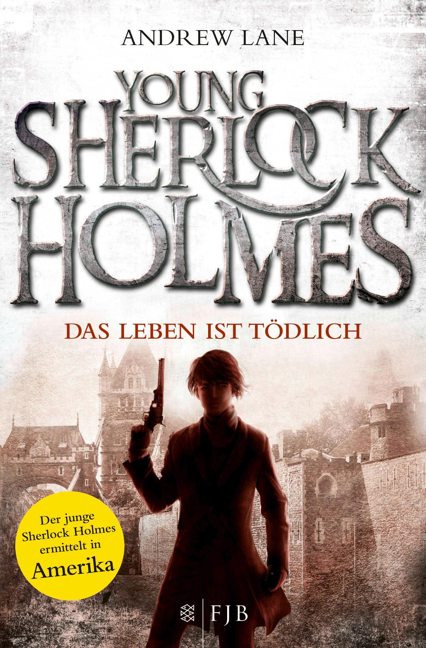 Vorderes Coverbild Young Sherlock Holmes 02. Das Leben ist tödlich