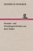 Vorderes Coverbild Wander- und Wundergeschichten aus dem Süden