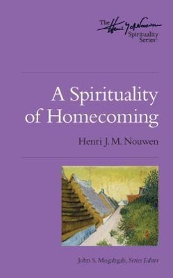 Vorderes Coverbild A Spirituality of Homecoming